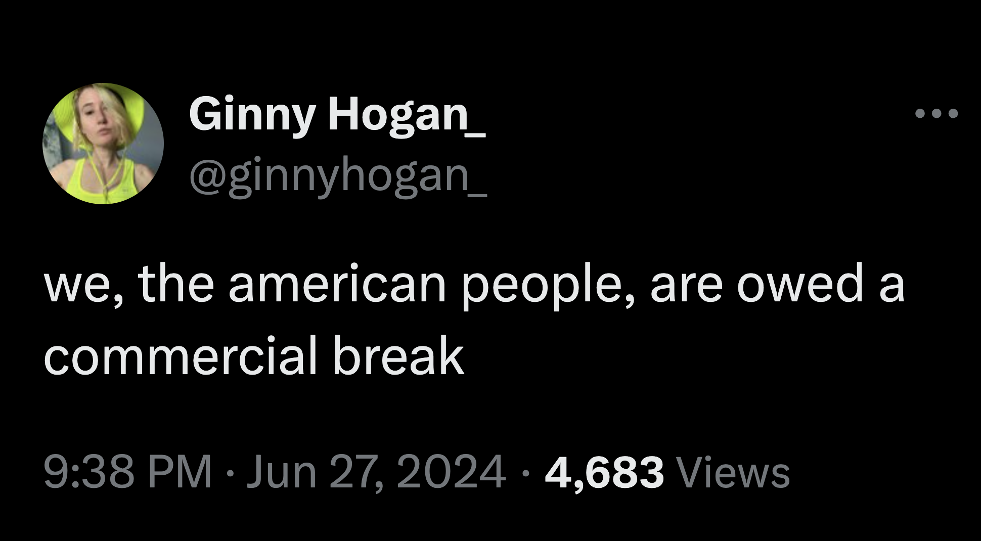 screenshot - Ginny Hogan_ we, the american people, are owed a commercial break 4,683 Views